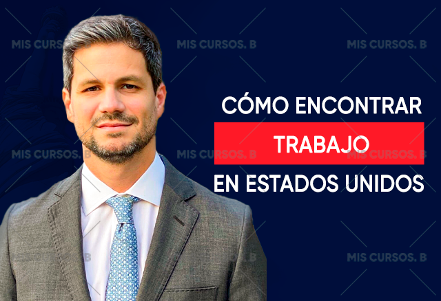 Cómo Encontrar Trabajo En Estados Unidos - Julio Oyhanarte