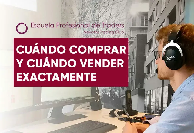 Cuándo comprar y cuándo vender exactamente en Bolsa