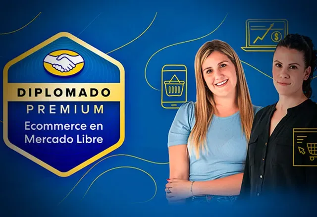 Diplomado Premium en Ecommerce en Mercado LibreDESCARGA