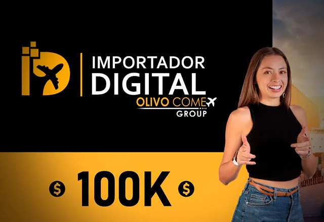 Importador Digital 100K - Olivo Comex Group