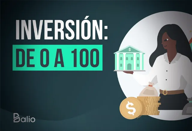 Inversión de 0 a 100 - Balio