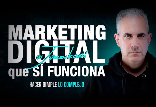 Marketing Digital Que SÍ Funciona - Jurgen KlaricGRATIS