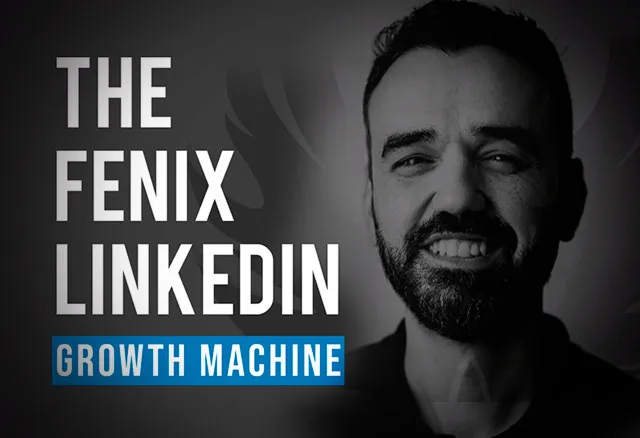 The Fenix LinkedIn Growth Machine - Javi Consuegra